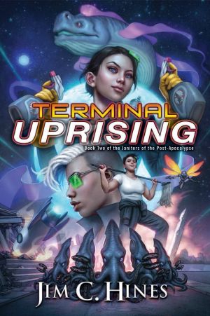 [Janitors of the Post-Apocalypse 02] • Terminal Uprising